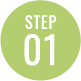 STEP 01